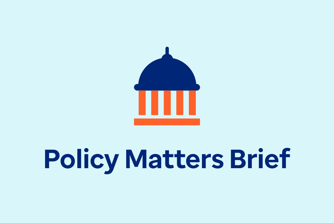Policy Matters Brief - July 9, 2025